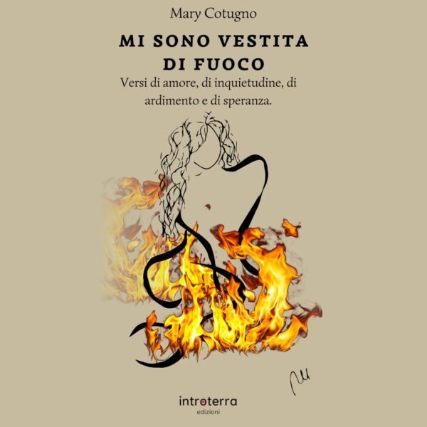 MI SONO VESTITA DI FUOCO - MARY COTUGNO