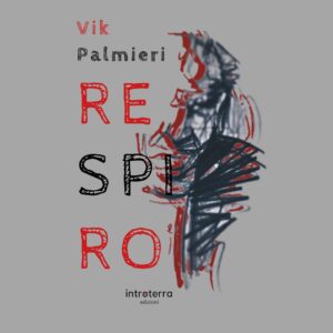 RESPIRO - VIK PALMIERI